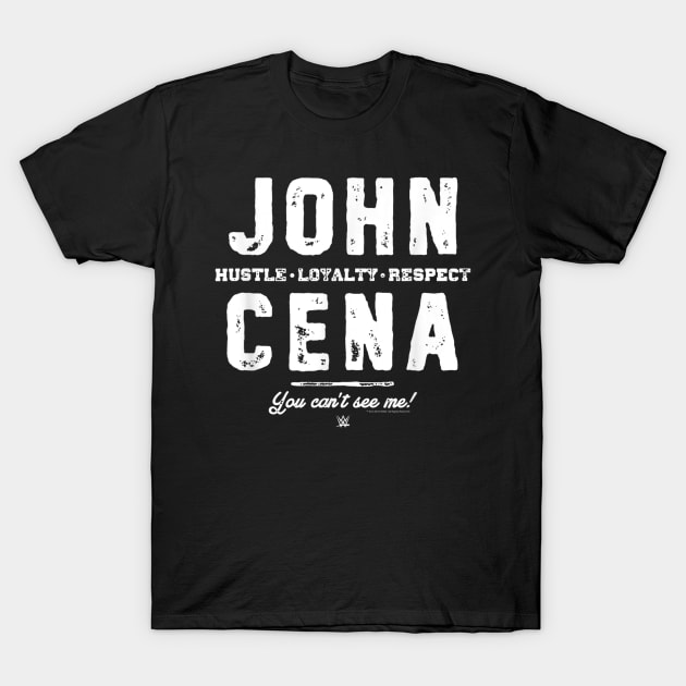 John Cena Hustle Loyalty Respect Fight Type T-Shirt by Holman